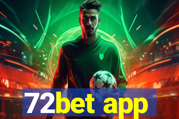 72bet app